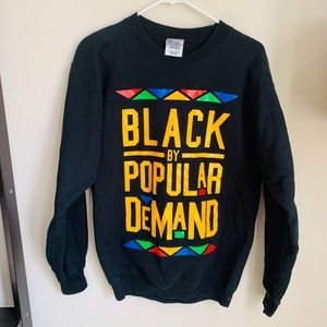 Black by Popular Demand Crewneck